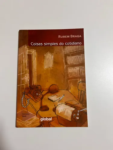 Coisas Simples do Cotidiano de Rubem Braga