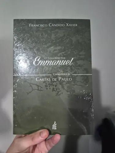 O Evangelho de Emmanuel - Comentários às Cartas de Paulo de Chico Xavier