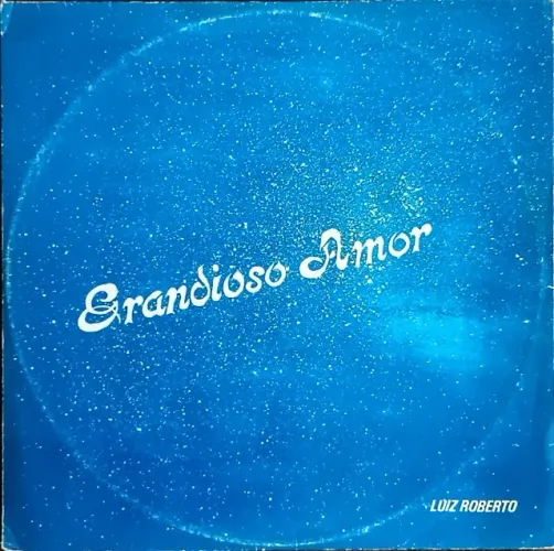 Lp Disco de Vinil Gospel Evangélico Luiz Roberto - Grandioso Amor