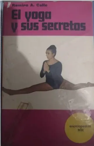 Livro El Yoga y Sus Secretos - Ramiro A. Calle