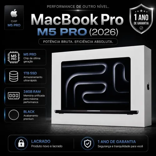 MacBook Pro (2026) M5 Pro | 24GB  1TB SSD |  1 ano de garantia
