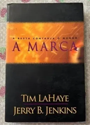 Livro A Marca - A Besta Controla O  Mundo