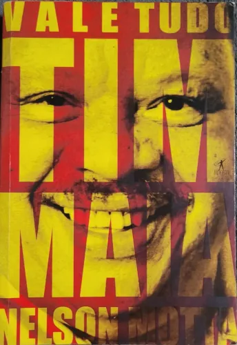 Vale Tudo; Tim Maia( Nelson Motta)