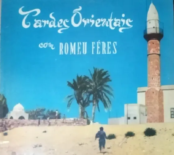 Disco do Romeu Feres - Tardes Orientais - Raridade dos anos 50/60 - É vintage