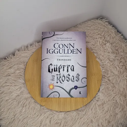 Trindade vol. 2 Guerra das Rosas (Conn Iggulden)