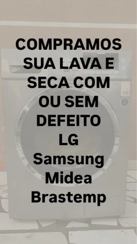 Compramos sua Lava e Seca LG, Samsung, Midea, Brastemp