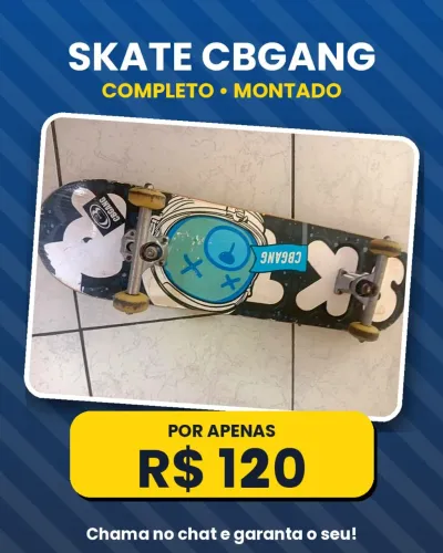 Skate cbgang( aceito propostas no chat!!)