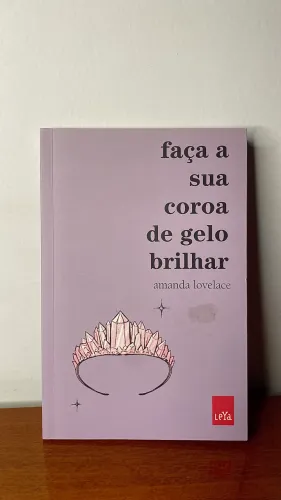 Faça a sua coroa de gelo brilhar - Amanda Lovelace