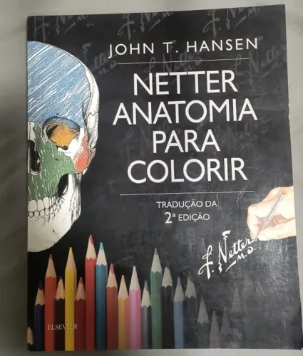 Livro - Netter Anatomia para Colorir - John t Hansen