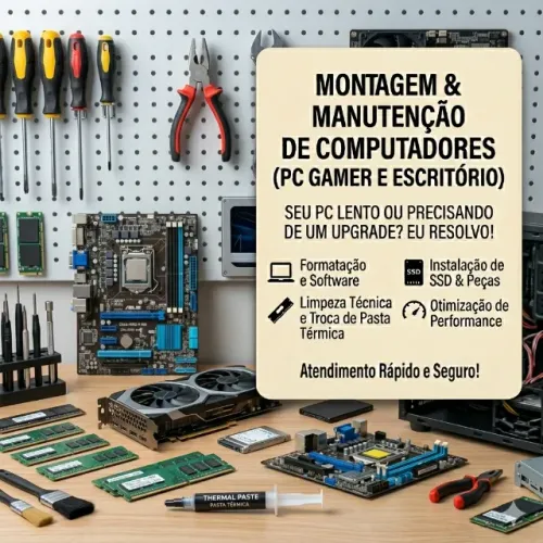Montagem , Manutenção ,Limpeza e Instalação de Computadores (PC Gamer e Escritório)