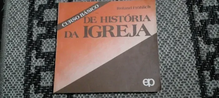 CURSO BÁSICO DE HISTÓRIA DA IGREJA.