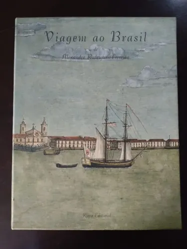 Livros Viagem ao Brasil - Alexandre Rodrigues Ferreira - 3 Volumes