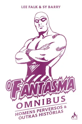 OMNIBUS DO FANTASMA - HOMENS PERVERSOS E OUTRAS HISTÓRIAS