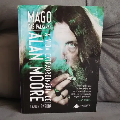 Mago das Palavras - A Vida Extraórdinária de Alan Moore (Lance Parkin)