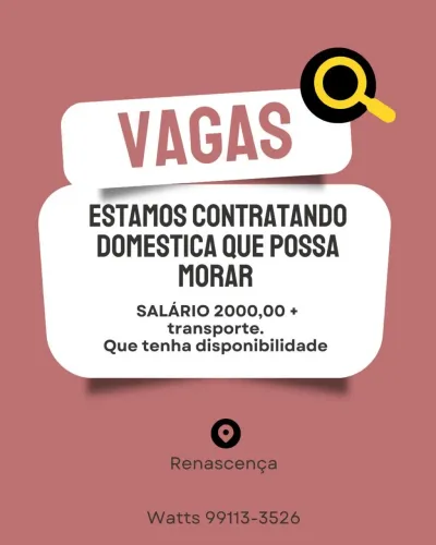 Preciso de domestica que possa dormir 