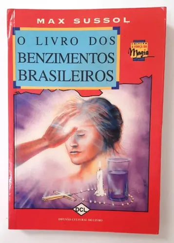 O Livro dos Benzimentos Brasileiros - Max Sussol