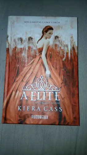 A Elite - livro 2 da saga A Seleção