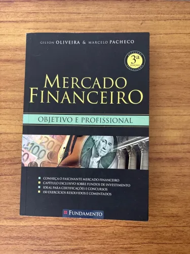 Livro: Mercado Financeiro ? Gilson Oliveira / Marcelo Pacheco