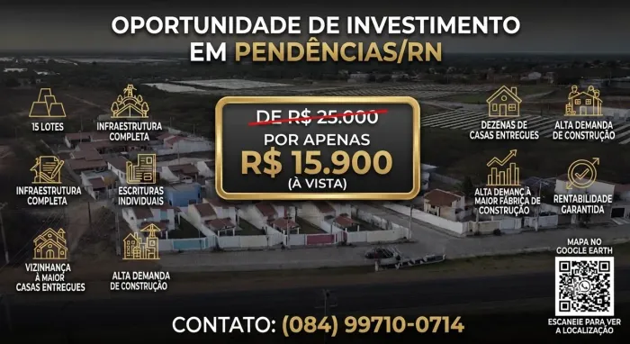 OPORTUNIDADE RARA: Lotes em Pendências/RN De R$ 25.000 por apenas R$ 15.900!