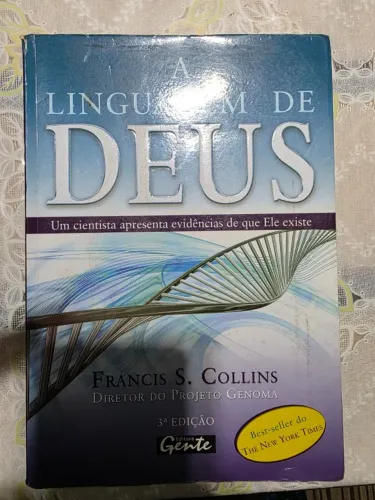 Livro A Linguagem de Deus - Francis S. Collins - Ciência e Fé
