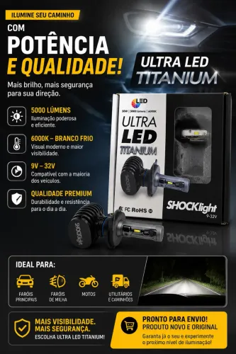 ? Ultra LED Titanium ShockLight - Máxima potência para iluminar seu caminho!
