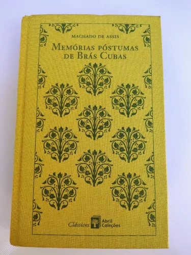 Livro Memórias Póstumas de Brás Cubas - Machado de Assis - Clássicos Abril coleções