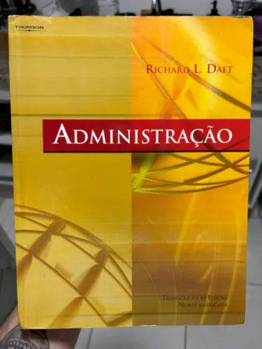 Livro Administração - Richard L Daft - 6a Edição - Capa Comum (Usado)