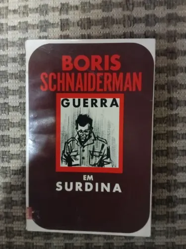 Guerra em Surdina - Boris Schnaiderman