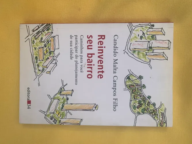 Reinvente seu bairro - Cândido de Malta Filho
