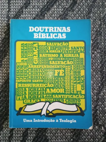Teologia - Doutrinas Bíblicas - Uma Introdução à Teologia - Livro Antigo 