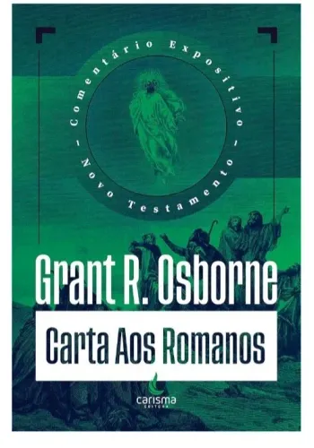 CARTA AOS ROMANOS- grant r. OSBORNE - NOVO! LACRADO! ESGOTADO! OPORTUNIDADE..