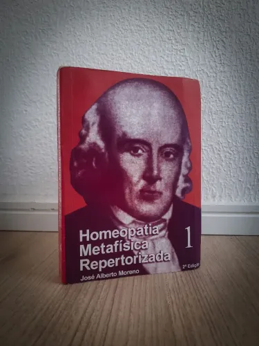 Homeopatia Metafísica Repertorizada 1 (2° ed.)