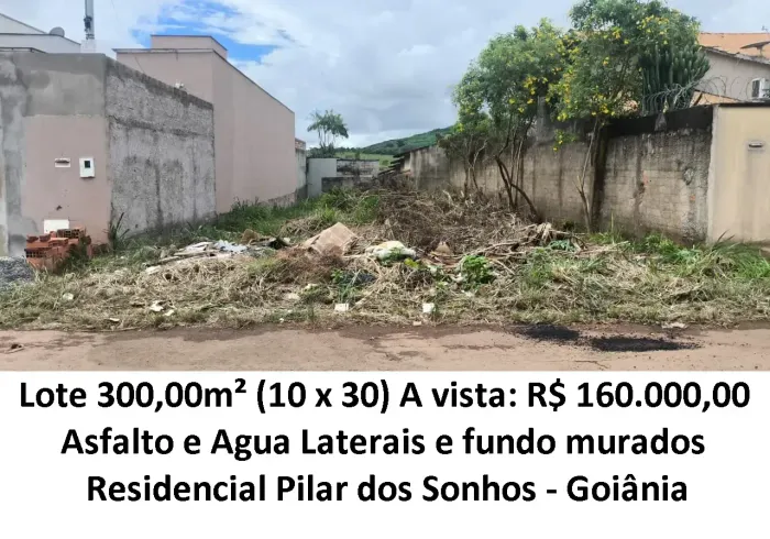 Leia a descrição: Lote 300,00m² (Asfalto , Agua) Residencial Pilar dos Sonhos