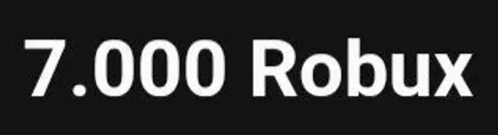 7000 Robux