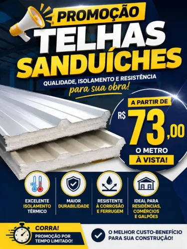 OFERTA DE TELHAS SANDUICHES E SEMI- SANDUICHES!!