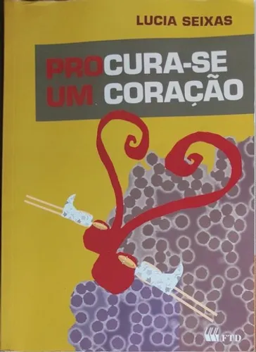 Livro Procura-se um coração(Lucia Seixas) Editora FTD.