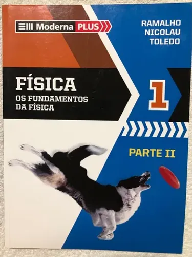 Livro os fundamentos da fisica 1 parte 2 Moderna Plus