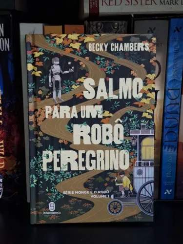 Livro - Salmo para um Robô Peregrino + Marcador - Autora Becky Chambers - Capa Dura