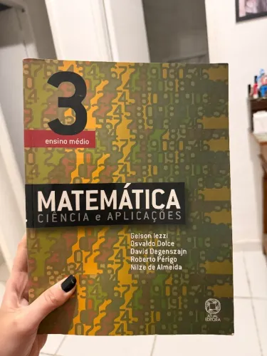Matemática: Ciência e aplicações - 3 Ensino Médio | Livro