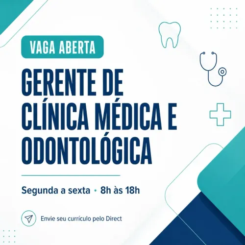 GERENTE DE CLÍNICA MÉDICA E ODONTOLÓGICA