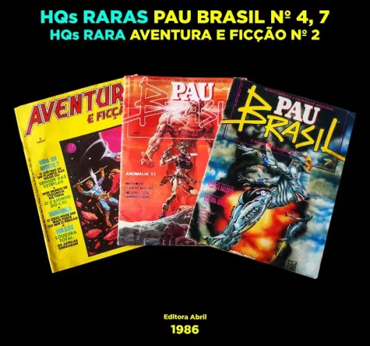 HQs RARAS PAU-BRASIL Nº 4, 7 - HQ RARA AVENTURA E FICÇÃO N 2 - Ed. Vidente/ Ed Abril 1993