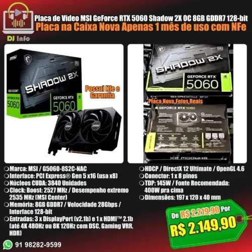 Placa de Video MSI GeForce RTX 5060 Shadow 2X OC 8GB GDDR7 Placa Nova 1 Mês de Uso