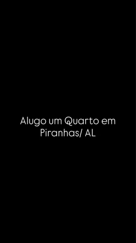 Alugo quarto em piranhas/AL