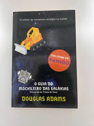 O Guia do Mochileiro das Galáxias - Volume 1