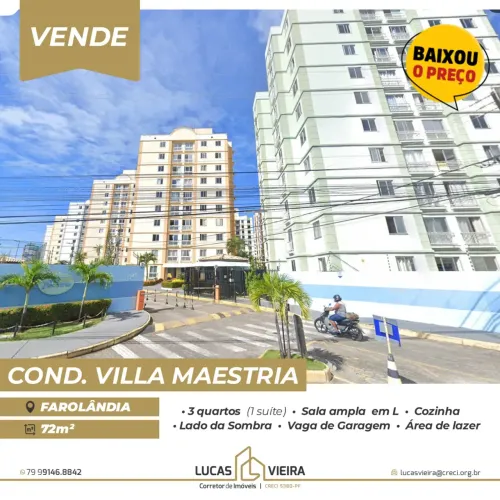 Condomínio Villa Maestria , localizado na melhor região do Bairro Farolândia, em frente a