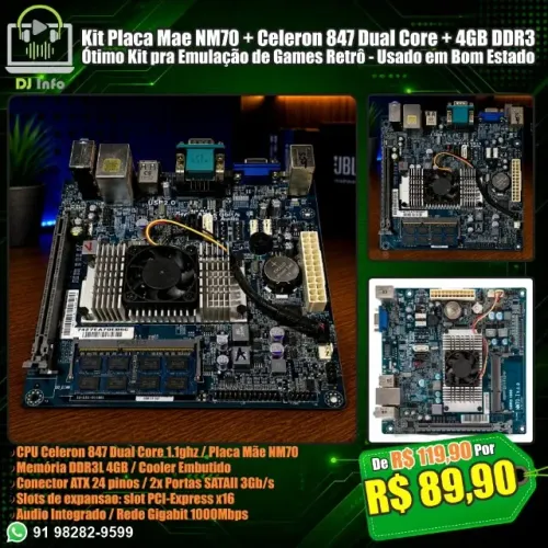 Kit Placa Mae NM70 + Celeron 847 Dual Core + 4GB DDR3 Kit pra Emulação Games Retrô