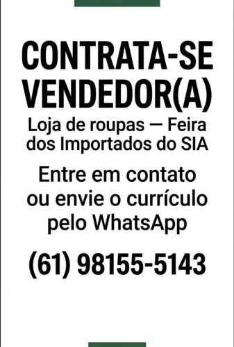 Contrata-se vendedor (a)feira dos Importados Sia