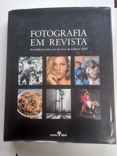 Fotografia em Revista - As melhores fotos Editora Abril