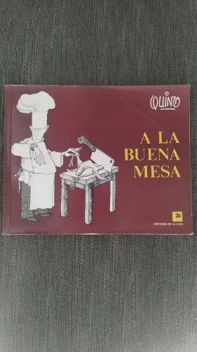 Livro A la Buena Mesa - Quino