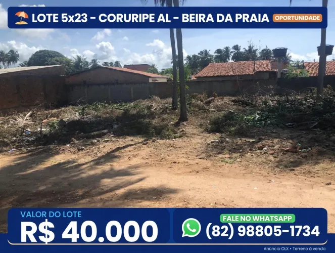 OPORTUNIDADE! Lote 5x23 Beira da Praia - Coruripe AL - R$ 40 Mil - Pronto pra Construir
